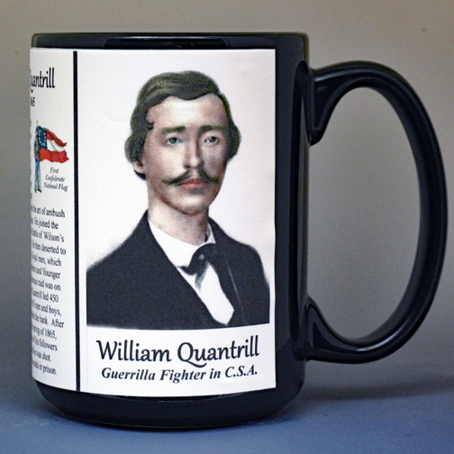 William Quantrill, Confederate Army, US Civil War biographical history mug.