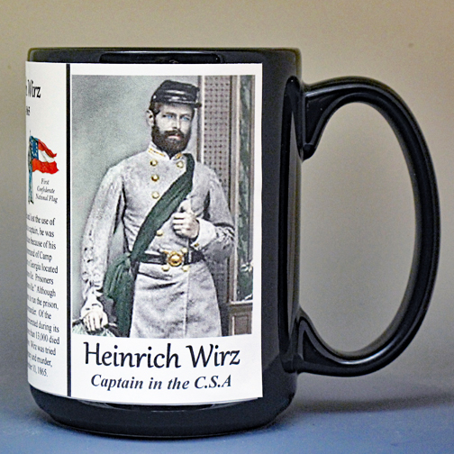 Heinrich Wirz, Confederate Army, US Civil War biographical history mug.