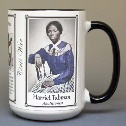 Harriet Tubman, Civil War abolitionist biographical history mug.