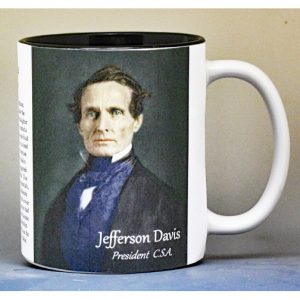 Jefferson Davis, C.S.A. President, Civil War history mug.