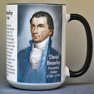 David Brearley, US Constitution signatory biographical history mug.