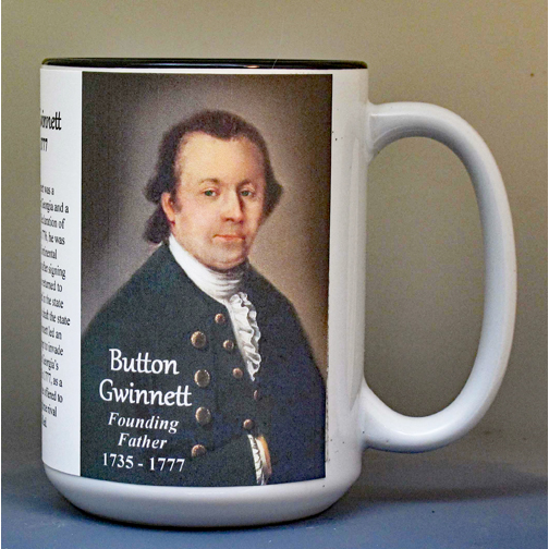Button Gwinnett, Declaration of Independence signatory biographical history mug.