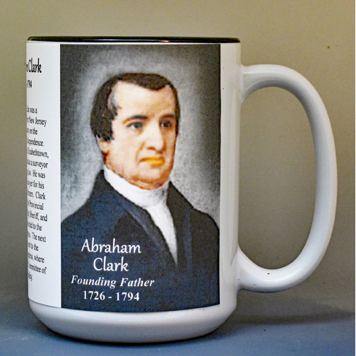 Abraham Clark, Declaration of Independence signatory biographical history mug.