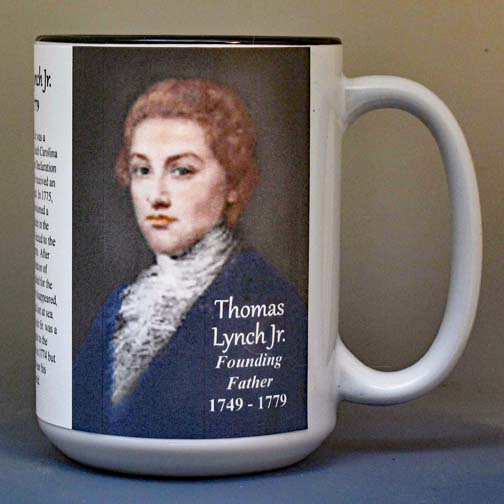 Thomas Lynch Jr, Declaration of Independence signatory biographical history mug.