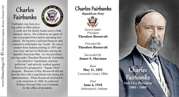 Charles W. Fairbanks US Vice President biographical history mug tri-panel.