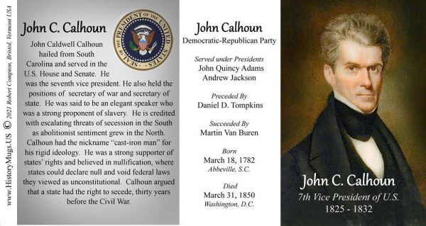 John C. Calhoun, US Vice President biographical history mug tri-panel.