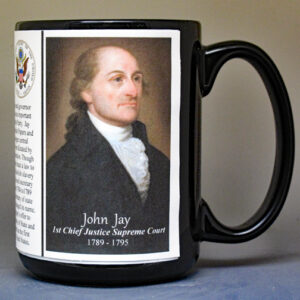 John Jay, First Chief Justice of the US Supreme Court biographical history mug.