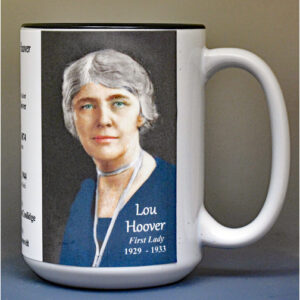 Lou Hoover US First Lady biographical history mug.
