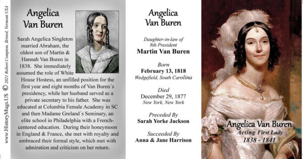 Angelica Van Buren, White House Hostess biographical history mug tri-panel.