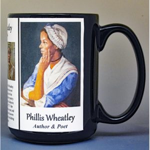 Phillis Wheatley, Revolutionary War era, African-American poet biographical history mug.