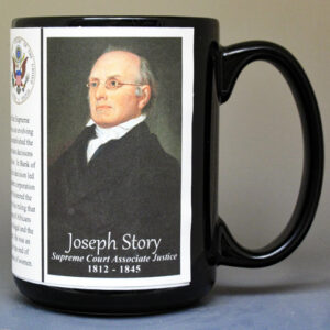 Joseph Story, US Supreme Court Associate Justice biographical history mug.
