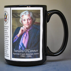 Sandra Day O’Connor, US Supreme Court Associate Justice biographical history mug.