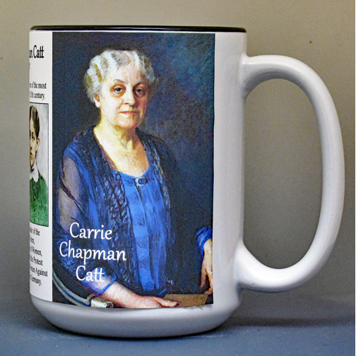 Carrie Chapman Catt, women's suffrage, biographical history mug.