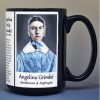 Angelina Grimké, abolitionist and women's suffrage biographical history mug.