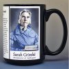 Sarah Grimké. abolitionist and women's suffrage biographical history mug.