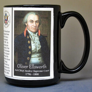 Oliver Ellsworth, Third Chief Justice of the US Supreme Court biographical history mug.