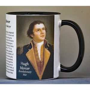 Hugh Mercer, Revolutionary War biographical history mug.