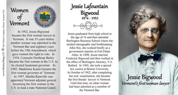 Jessie Lafountain Bigwood, Vermont’s first woman lawyer, biographical history mug tri-panel.