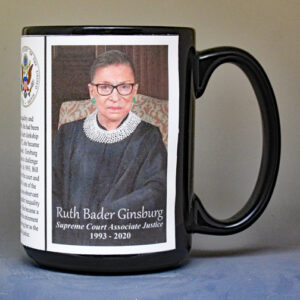 Ruth Bader Ginsburg, US Supreme Court Associate Justice biographical history mug.