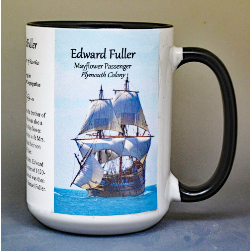 Edward Fuller, Mayflower passenger biographical history mug.