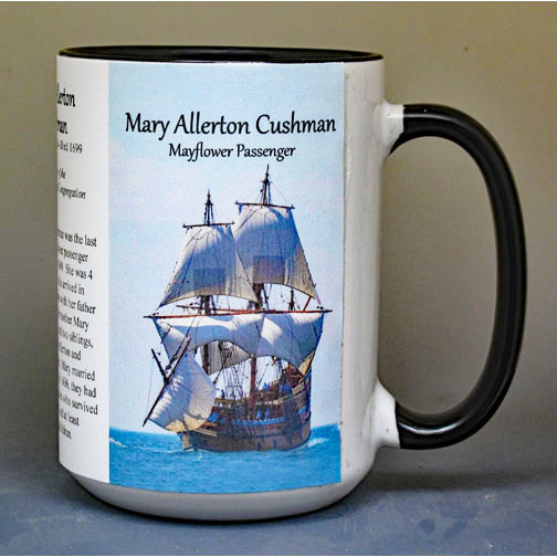 Mary Allerton Cushman, Mayflower passenger biographical history mug.