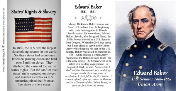 Edward Dickinson Baker, US Senator and Civil War Colonel biographical history mug tri-panel.