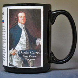 Daniel Carroll, First Federal Congress biographical history mug.