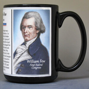 William Few, First Federal Congress biographical history mug.