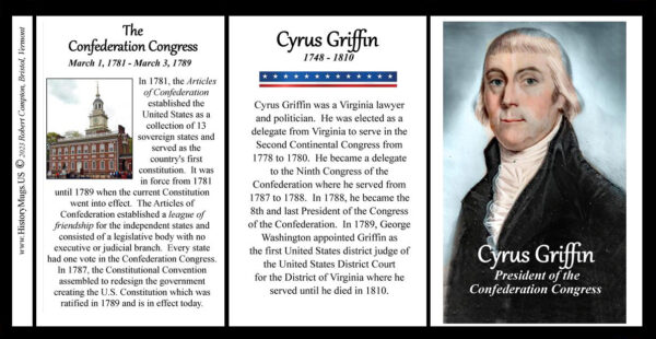 Cyrus Griffin, President of the Confederation Congress, biographical history mug tri-panel.