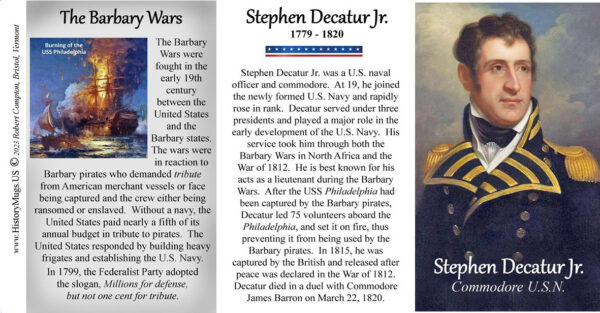 Stephen Decatur Jr, US Navy, Barbary Wars, biographical history mug tri-panel.