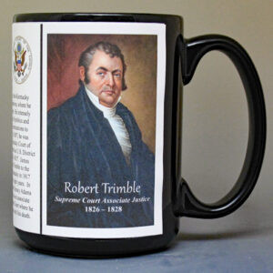 Robert Trimble, US Supreme Court Associate Justice biographical history mug.