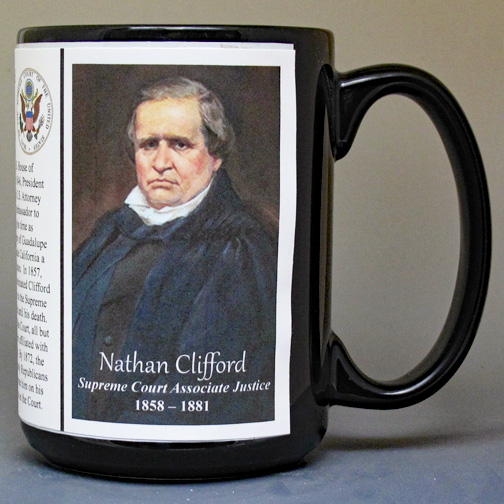 Nathan Clifford, US Supreme Court Justice biographical history mug. 