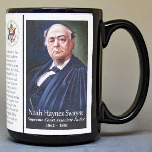 Noah Haynes Swayne, US Supreme Court Associate Justice biographical history mug.