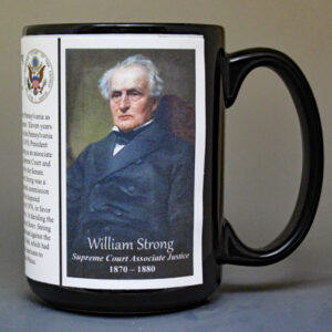 William Strong, US Supreme Court Associate Justice biographical history mug.