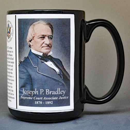 Joseph Philo Bradley, US Supreme Court Justice biographical history mug. 