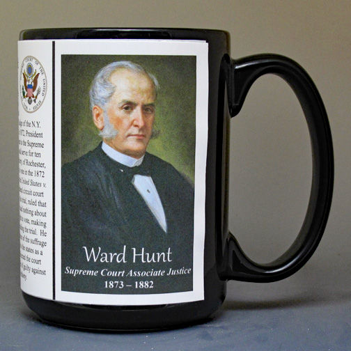 Ward Hunt, US Supreme Court Justice biographical history mug. 