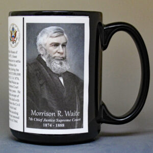 Morrison R. Waite, 7th Chief Justice of the US Supreme Court biographical history mug.