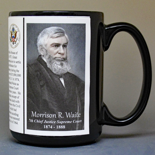 Morrison Waite, 7th Chief Justice of the US Supreme Court biographical history mug. 