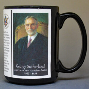 George Sutherland, US Supreme Court Associate Justice biographical history mug.