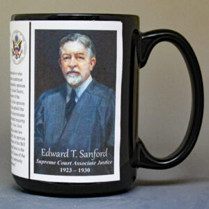 Edward Terry Sanford, US Supreme Court Associate Justice biographical history mug.