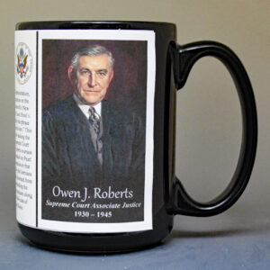 Owen Roberts, US Supreme Court Associate Justice biographical history mug.