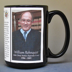 William Rehnquist, Chief Justice of the US Supreme Court biographical history mug.