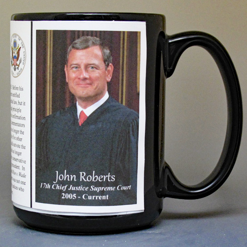 John Roberts, 17th Chief Justice of the US Supreme Court biographical history mug. 