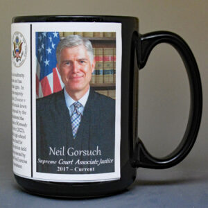 Neil Gorsuch, US Supreme Court Associate Justice biographical history mug.